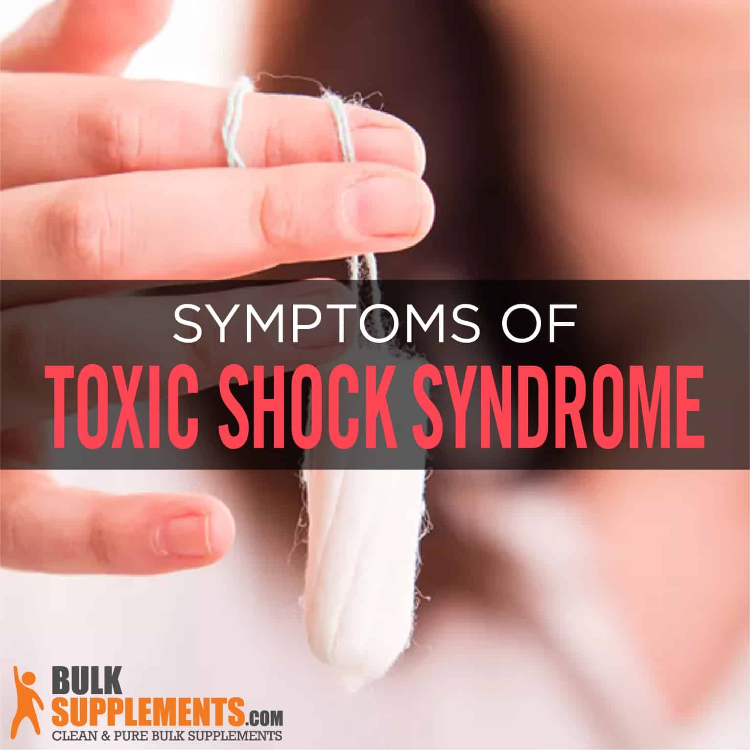 Toxic Shock Syndrome: Causes, Symptoms & Treatment